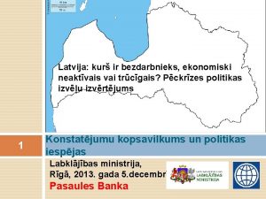 Latvija kur ir bezdarbnieks ekonomiski neaktvais vai trcgais