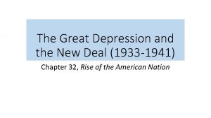 The Great Depression and the New Deal 1933