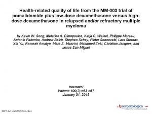 Healthrelated quality of life from the MM003 trial