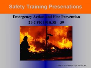 Safety Training Presenations Emergency Action and Fire Prevention