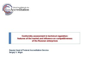 Conformity assessment in technical regulation features of the