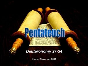 Deuteronomy 27 34 John Stevenson 2012 1 1