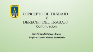 CONCEPTO DE TRABAJO Y DERECHO DEL TRABAJO Continuacin