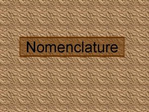 Nomenclature Table of Contents Nomenclature Binary Compounds Metal