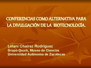 CONFERENCIAS COMO ALTERNATIVA PARA LA DIVULGACIN DE LA