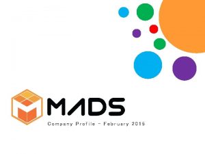 Company Profile February 2015 02 MADS A lock