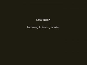 Yosa Buson Summer Autumn Winter Summer 1 The