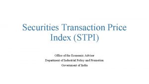 Securities Transaction Price Index STPI Office of the