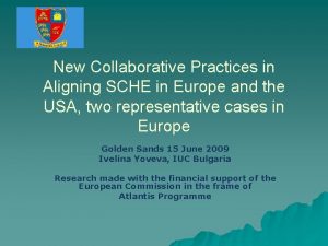 New Collaborative Practices in Aligning SCHE in Europe