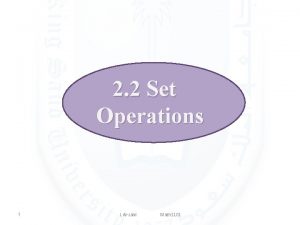2 2 Set Operations 1 L Alzaid Math