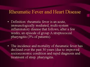 Rheumatic Fever and Heart Disease Definition rheumatic fever