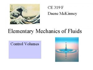 CE 319 F Daene Mc Kinney Elementary Mechanics