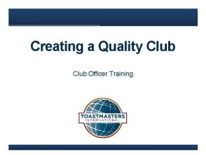 Creating a Quality Club Officer Training Agenda Member