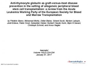 Antithymocyte globulin as graftversushost disease prevention in the
