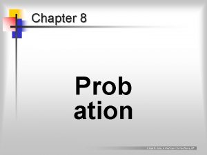Chapter 8 Prob ation Clear Cole American Corrections