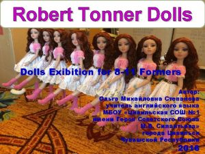 Meet Robert Tonner Dolls Robert Tonner born July