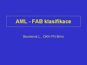AML FAB klasifikace Bourkov L OKH FN Brno