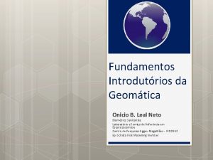 Fundamentos Introdutrios da Geomtica Onicio B Leal Neto
