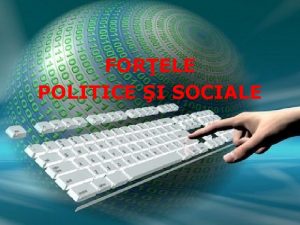 FORELE POLITICE I SOCIALE Dreptul de asociere Rolul