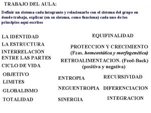 TRABAJO DEL AULA Definir un sistema cada integrante