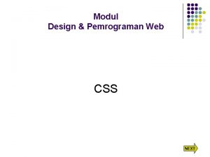 Modul Design Pemrograman Web CSS NEXT CSS Cascading