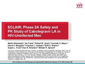 ECLAIR Phase 2 A Safety and PK Study