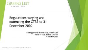 Regulations varying and extending the CTRS to 31