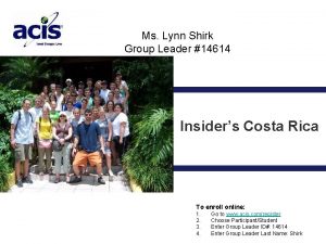 Ms Lynn Shirk Group Leader 14614 Insiders Costa