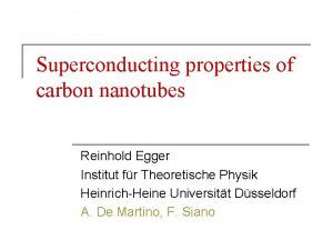 Superconducting properties of carbon nanotubes Reinhold Egger Institut