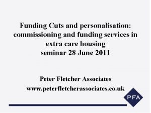 Funding Cuts and personalisation commissioning and funding services