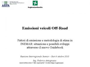 Emissioni veicoli OffRoad Fattori di emissione e metodologia