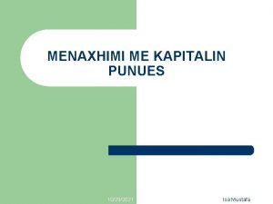 MENAXHIMI ME KAPITALIN PUNUES 10292021 Isa Mustafa STRUKTURA