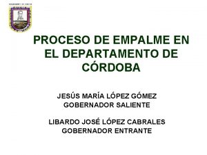 PROCESO DE EMPALME EN EL DEPARTAMENTO DE CRDOBA