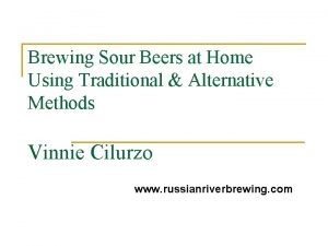 Brewing Sour Beers at Home Using Traditional Alternative