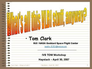 Tom Clark NVI NASA Goddard Space Flight Center