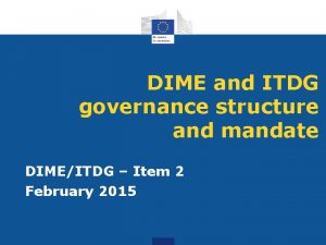 DIME and ITDG governance structure and mandate DIMEITDG