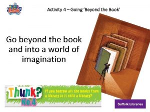 Activity 4 Going Beyond the Book Go beyond