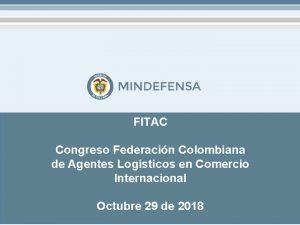 FITAC Congreso Federacin Colombiana de Agentes Logsticos en