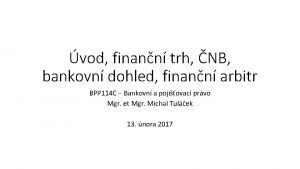 vod finann trh NB bankovn dohled finann arbitr