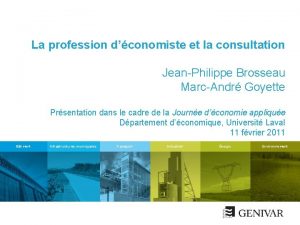 La profession dconomiste et la consultation JeanPhilippe Brosseau