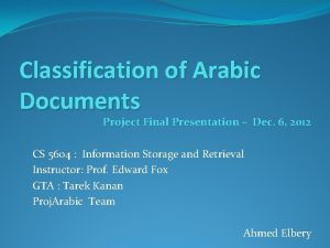 Classification of Arabic Documents Project Final Presentation Dec