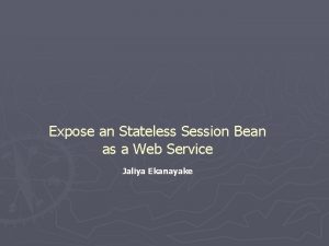 Expose an Stateless Session Bean as a Web