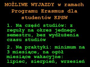 MOLIWE WYJAZDY w ramach Programu Erasmus dla studentw