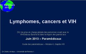 DIU Bujumbura 2013 Lymphomes cancers et VIH DIU