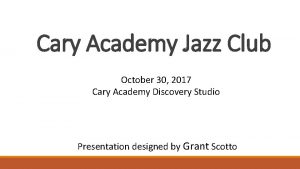 Cary Academy Jazz Club October 30 2017 Cary
