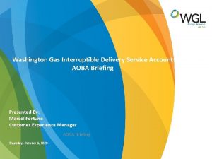 Washington Gas Interruptible Delivery Service Account AOBA Briefing