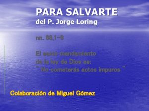 PARA SALVARTE del P Jorge Loring nn 68