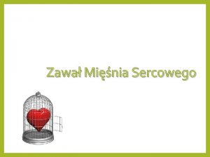 Zawa Minia Sercowego Patofizjologia zawau serca Cakowite zamknicie