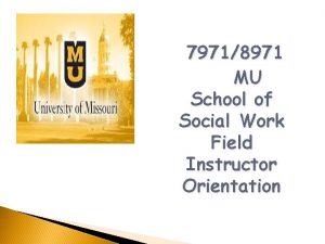 79718971 MU School of Social Work Field Instructor