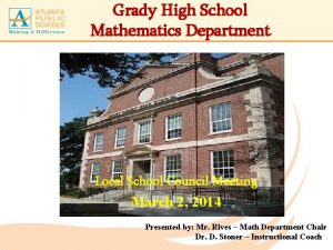 Grady High School Mathematics Department Local School Council